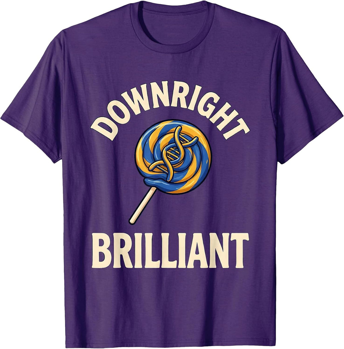 Downright Brilliant Sentimental Down Syndrome Awareness T-Shirt - Purple