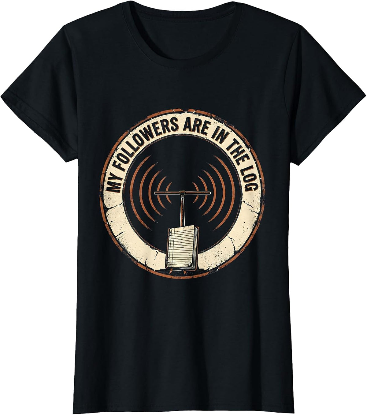 My Followers Are In The Log Vintage Ham Radio Operator Humor T-Shirt - Black