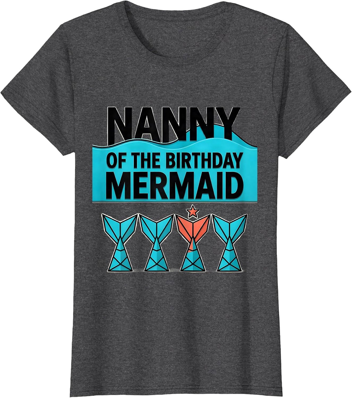 Women's Nanny Of The Birthday Mermaid Geometric Mermaid Squad Family T-Shirt - Dark Heather Grey