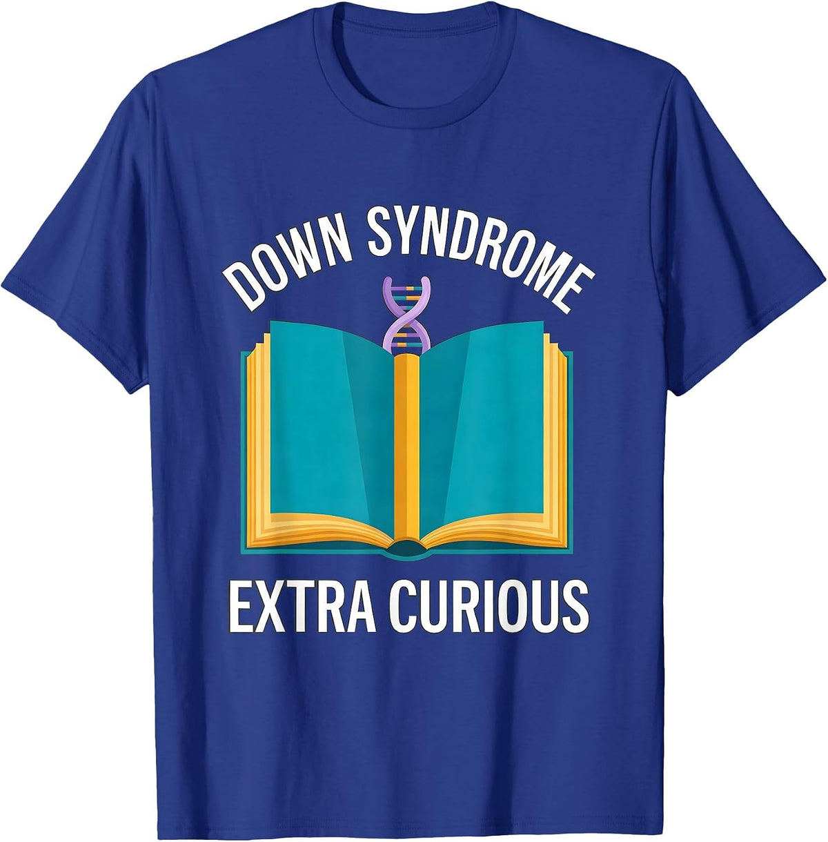 Men's Down Syndrome Extra Curious Family Support Awareness Gift T-Shirt - Royal Blue