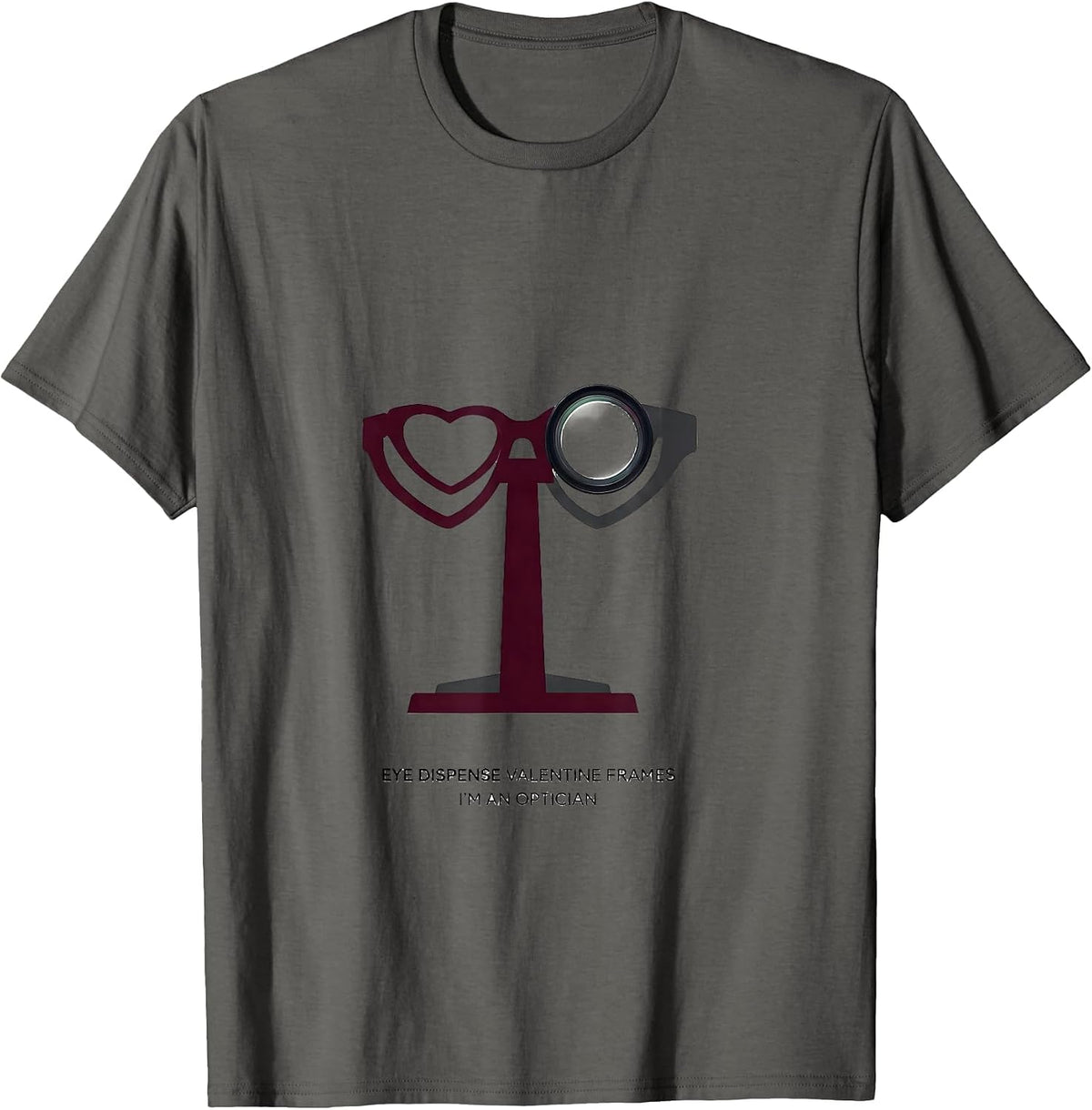 Eye Dispense Valentine Frames, I'm an Optician Optician T-Shirt - Asphalt Grey