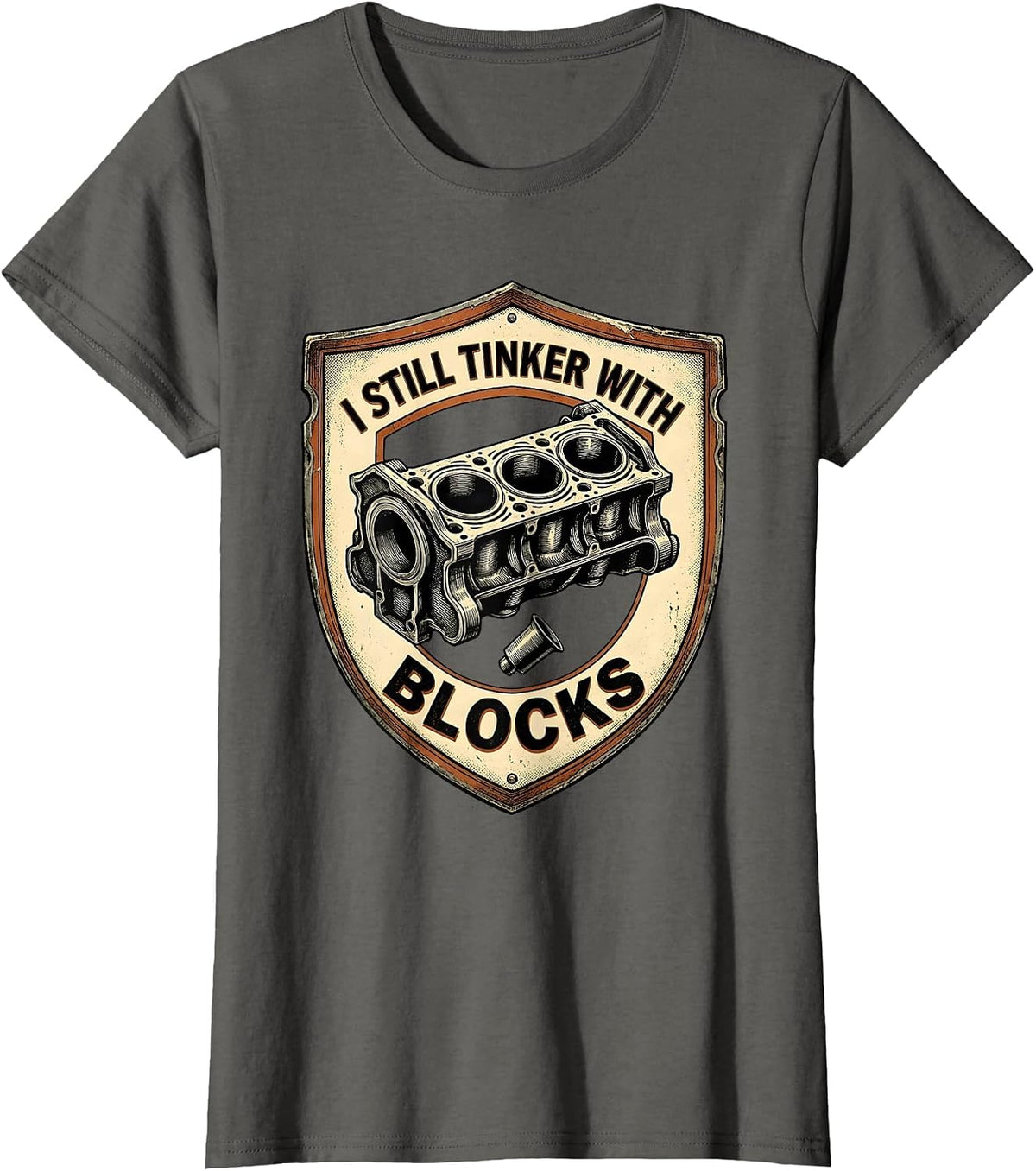 Women's I Still Tinker With Blocks Vintage Mechanic Garage Gift T-Shirt - Asphalt Grey
