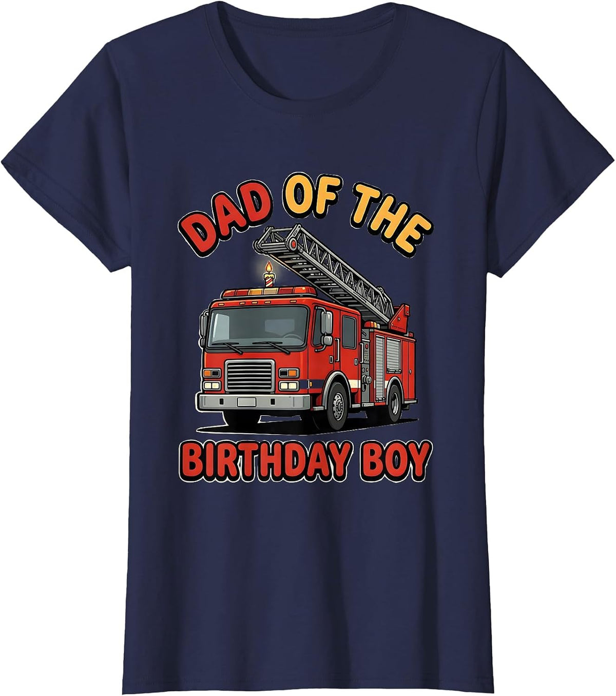 Women's Dad of the Birthday Boy Cartoon Fire Truck Firefighter T-Shirt - Navy Blue