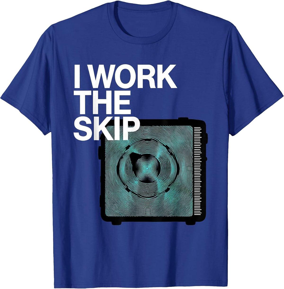 Men's I Work The Skip Funny Ham Radio Operator Hobby Humor T-Shirt - Royal Blue