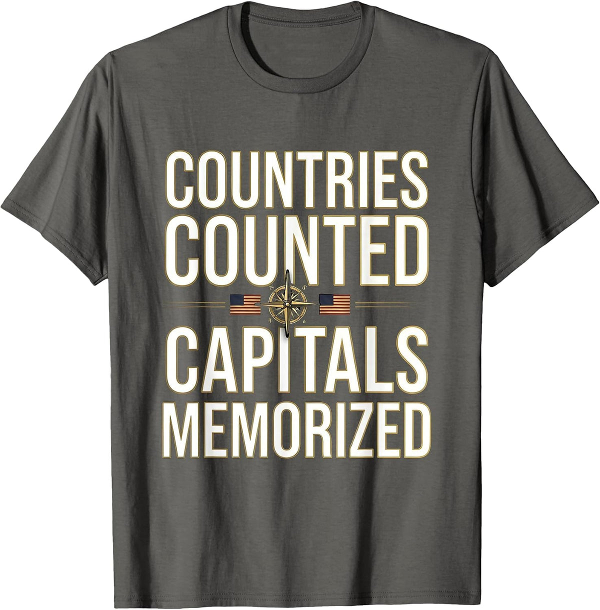 Countries Counted Capitals Memorized Geography Design T-Shirt - Asphalt Grey