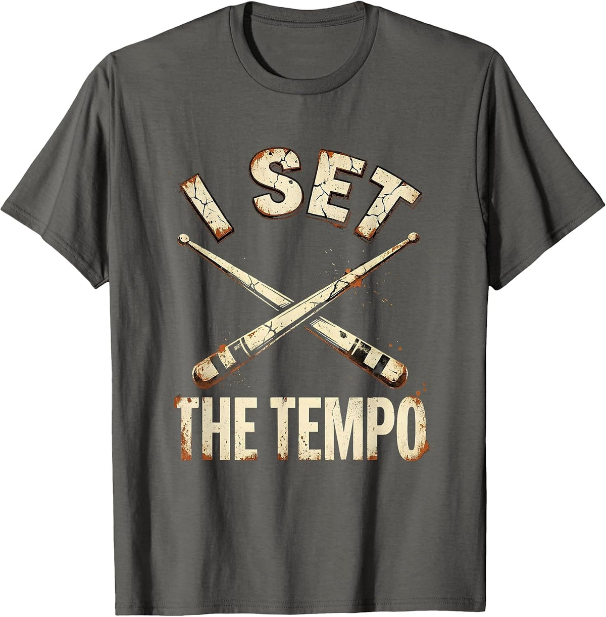 I Set The Tempo Drummer Distressed Design T-Shirt - Asphalt Grey