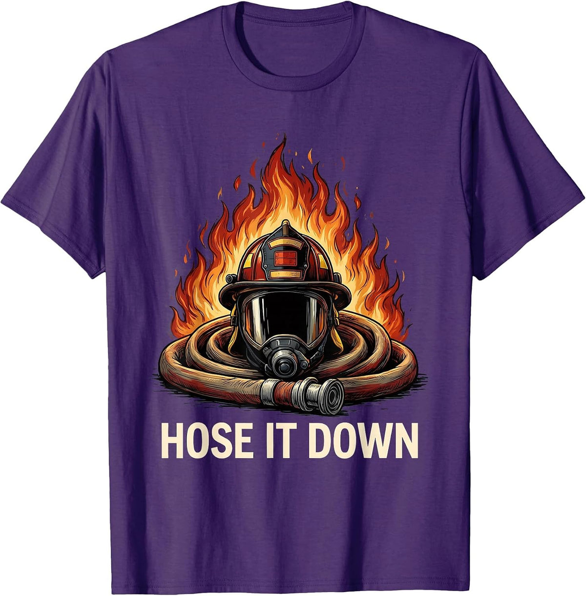Hose It Down Firefighter Graphic Design T-Shirt - Purple