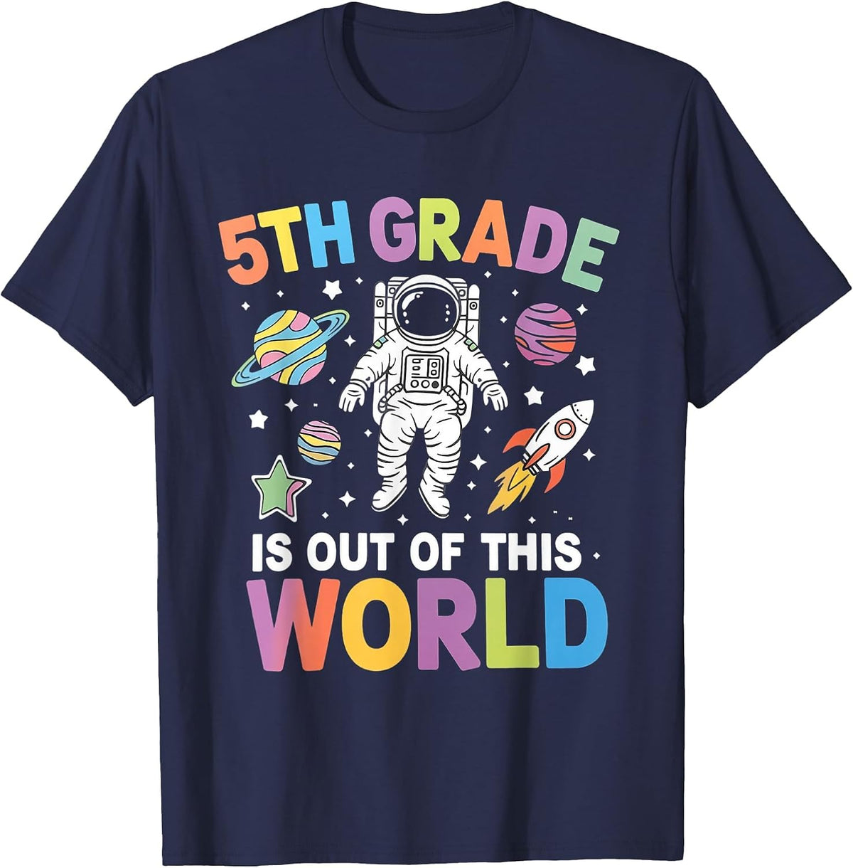 5th Grade is Out of This World Space Teacher Back to School T-Shirt - Navy Blue