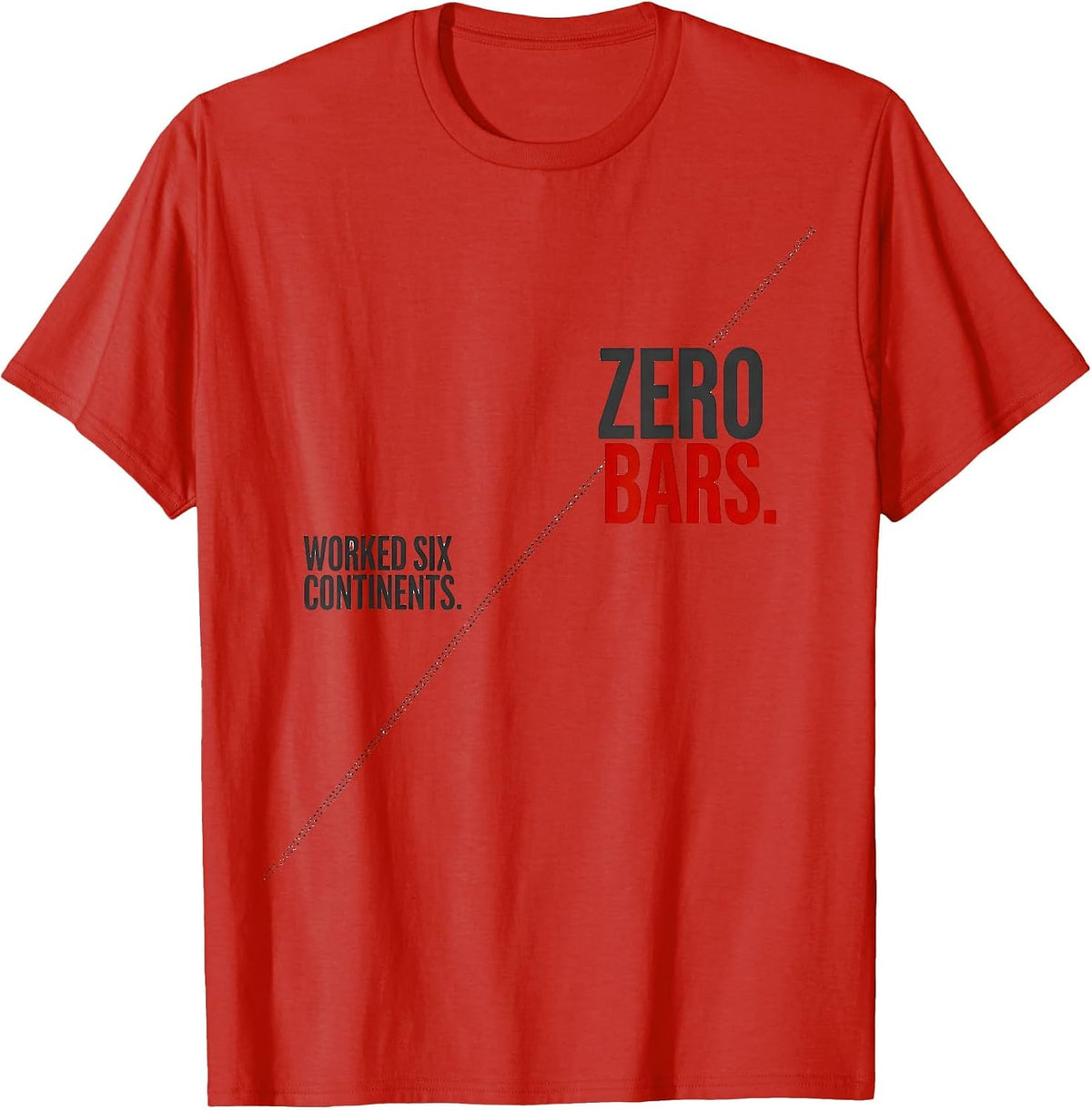 Men's Worked Six Continents Zero Bars Funny Ham Radio Operator T-Shirt - Red