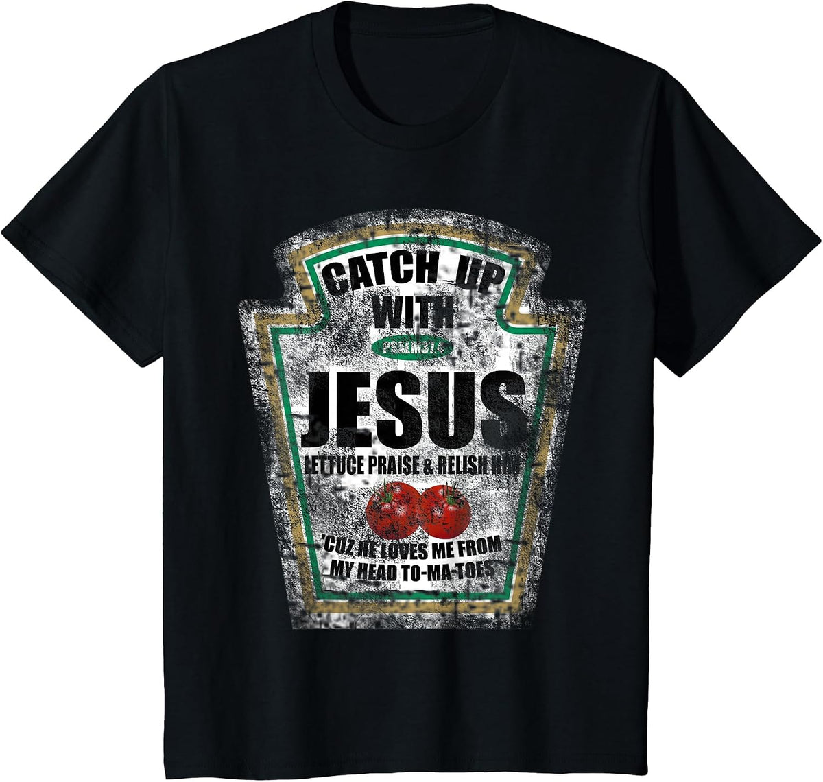 Christian Catch Up with Jesus Ketchup T-Shirt - Black