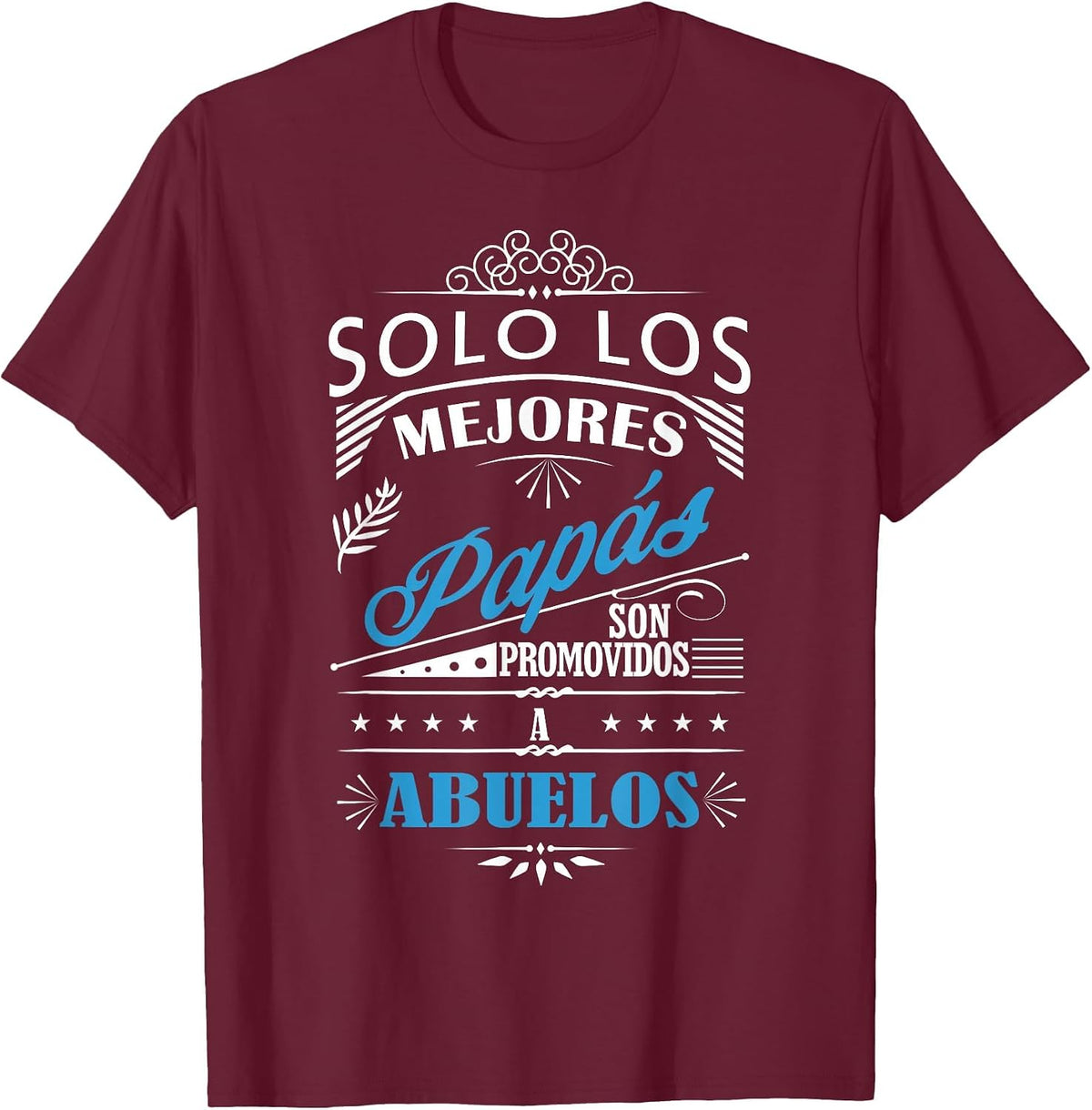 Camisa de Hombre Los Mejores Padres Son Abuelos in Spanish T-Shirt - Burgundy