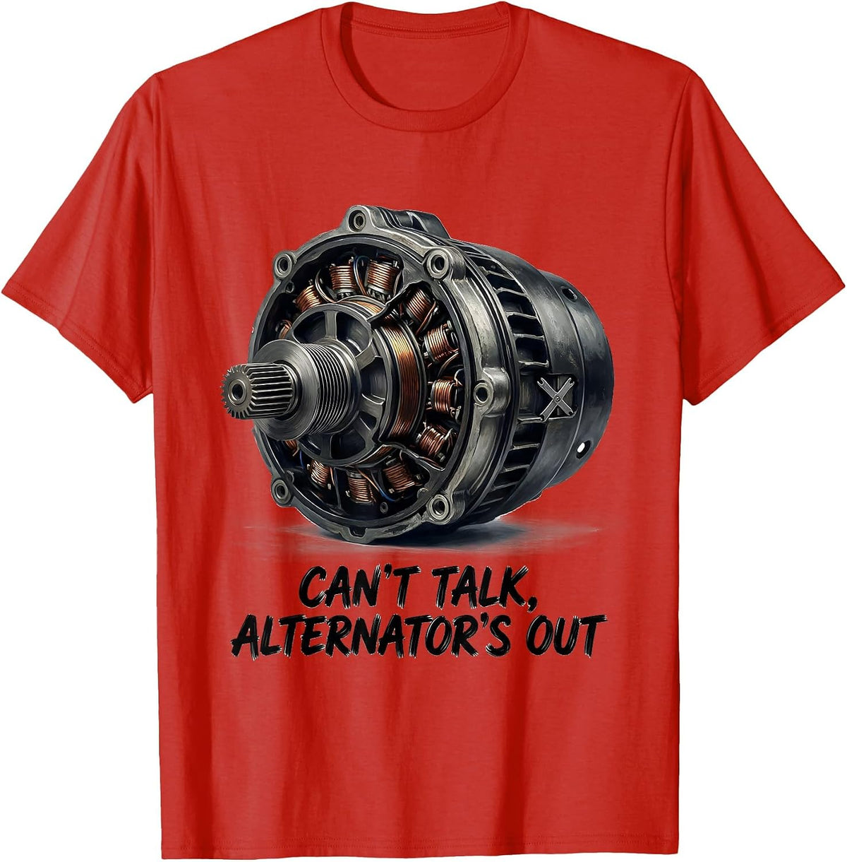 Men's Can't Talk Alternator's Out Funny Mechanic Gift Shop Wear T-Shirt - Red