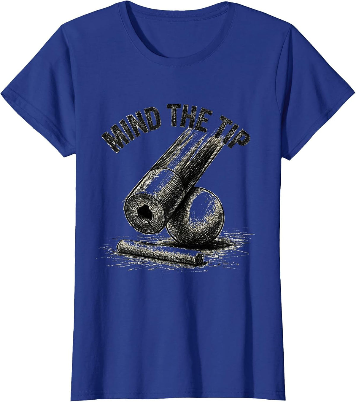 Women's Mind The Tip Funny Billiards Player Pool Innuendo Humor T-Shirt - Royal Blue