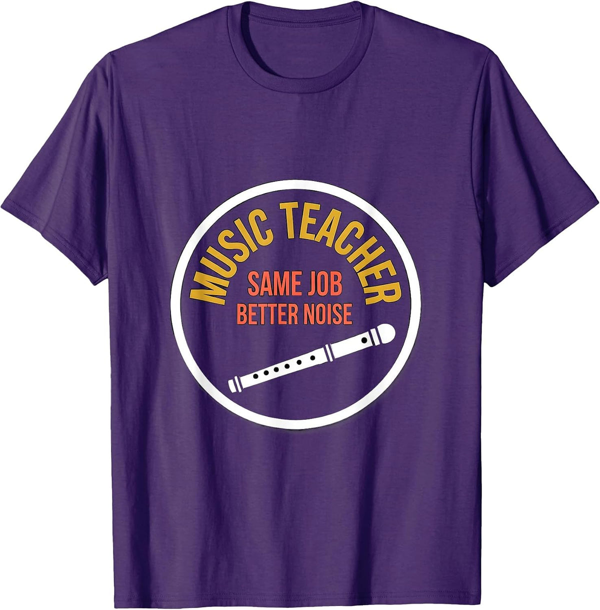Men's Music Teacher Same Job Better Noise Funny Specials Staff T-Shirt - Purple