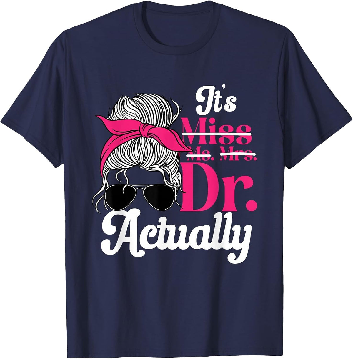 PhD Graduate Doctorate Degree Ph.D. Graduation Doctor Women T-Shirt - Navy Blue