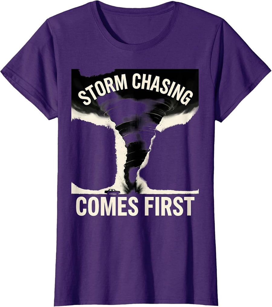 Storm Chasing Comes First Tornado Chaser Meteorology T-Shirt, Women, Purple, Small - As Pictured