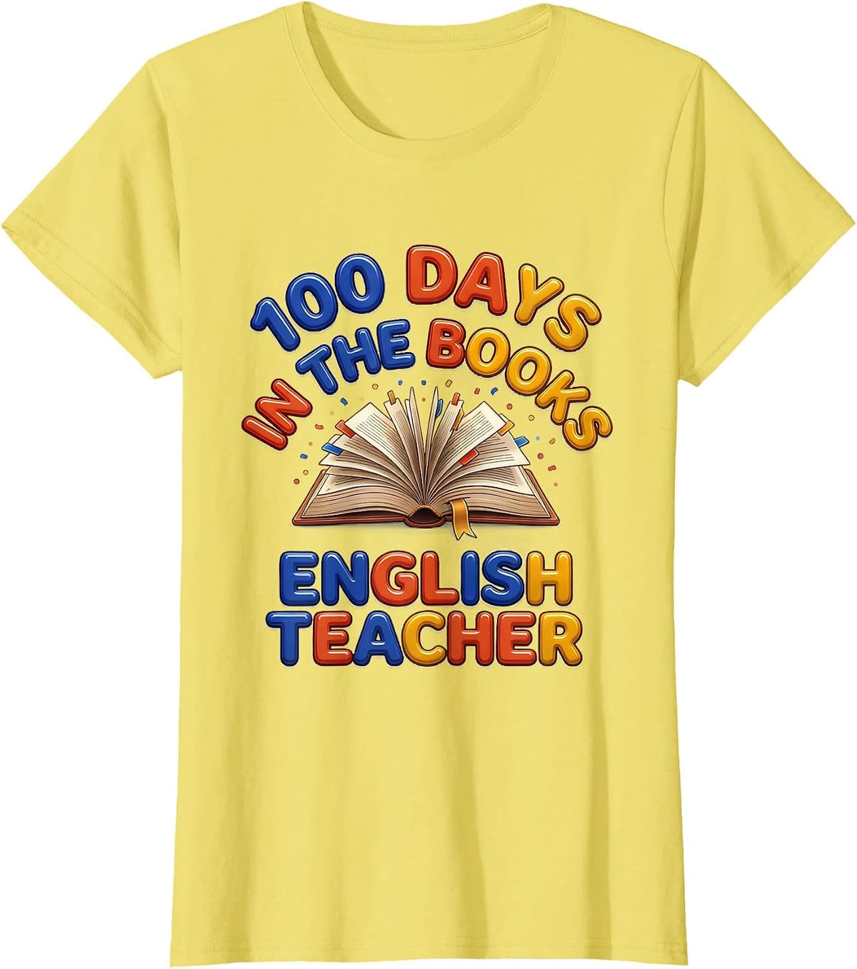 Women's 100 Days In The Books English Teacher Reading Teacher 100th T-Shirt - Lemon Yellow