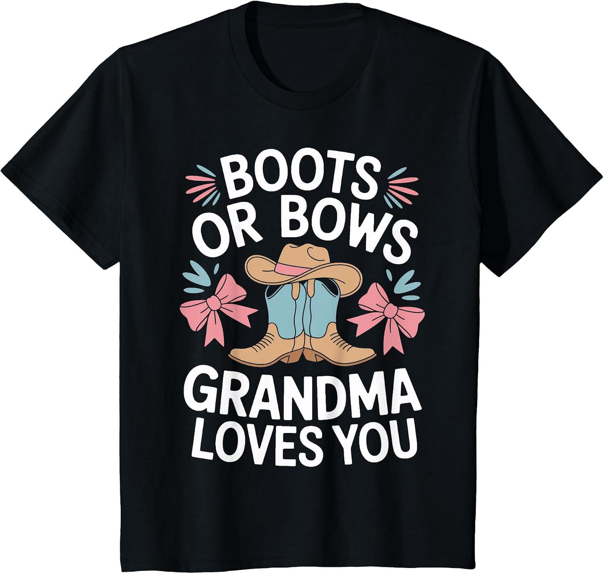 Boots Or Bows Grandma Loves You Gender Reveal T-Shirt - Black