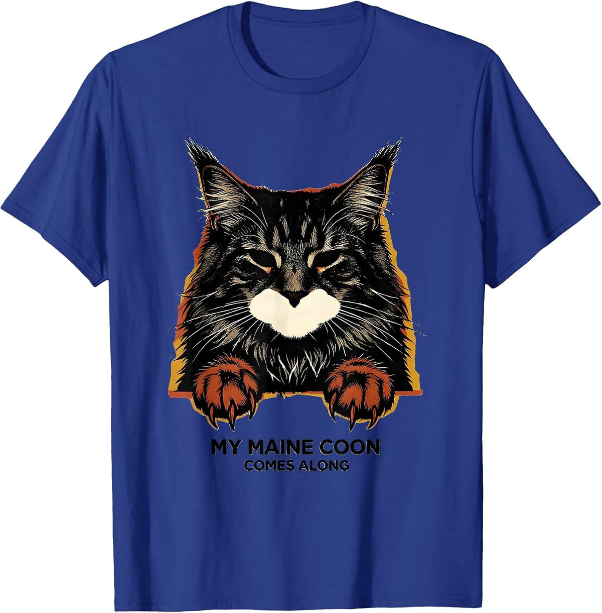 Men's My Maine Coon Comes Along Cute Cat Owner Pet Lover Gift T-Shirt - Royal Blue