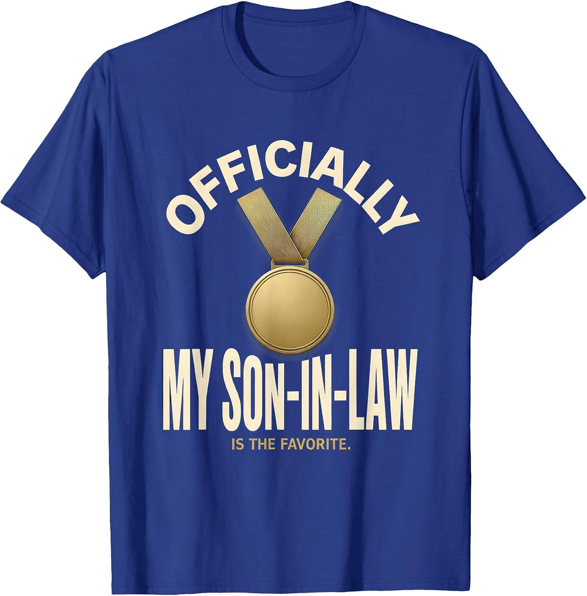 Men's Officially, My Son-In-Law Is The Favorite Funny T-Shirt - Royal Blue