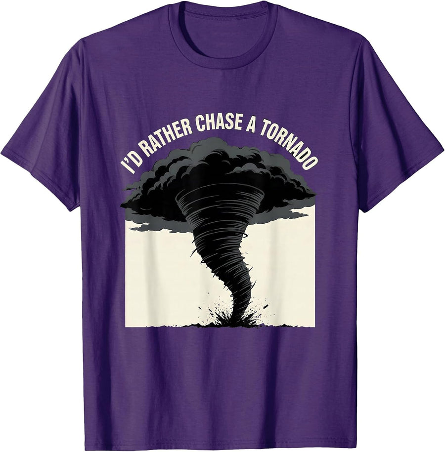 Men's I'd Rather Chase A Tornado Funny Storm Chaser Meteorology T-Shirt - Purple