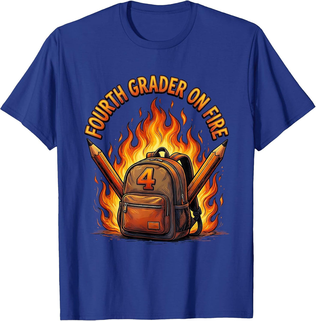 Fourth Grader On Fire Awesome 4th Grade Design T-Shirt - Royal Blue