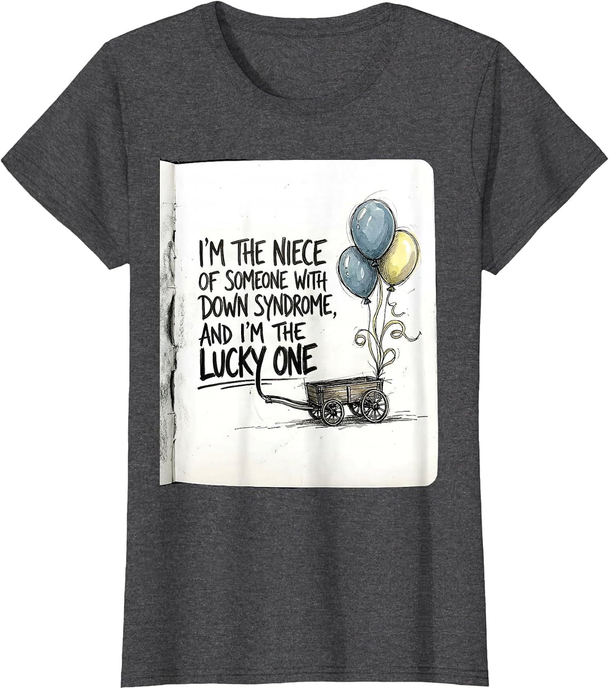 Women's I'm The Niece Lucky One Down Syndrome Awareness Support T-Shirt - Dark Heather Grey