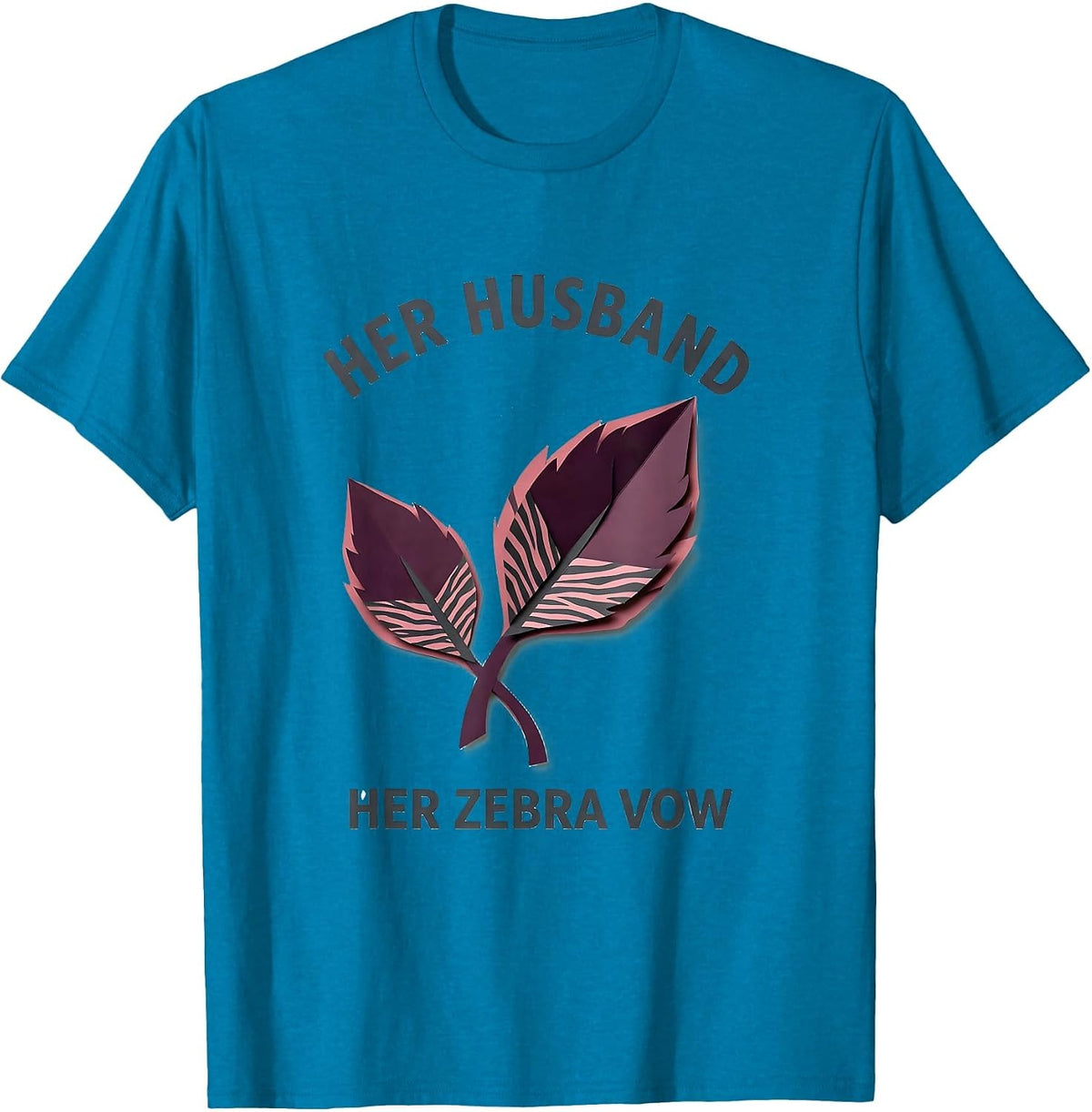 Her Husband Her Zebra Vow EDS Down Syndrome Awareness T-Shirt - Sapphire Blue