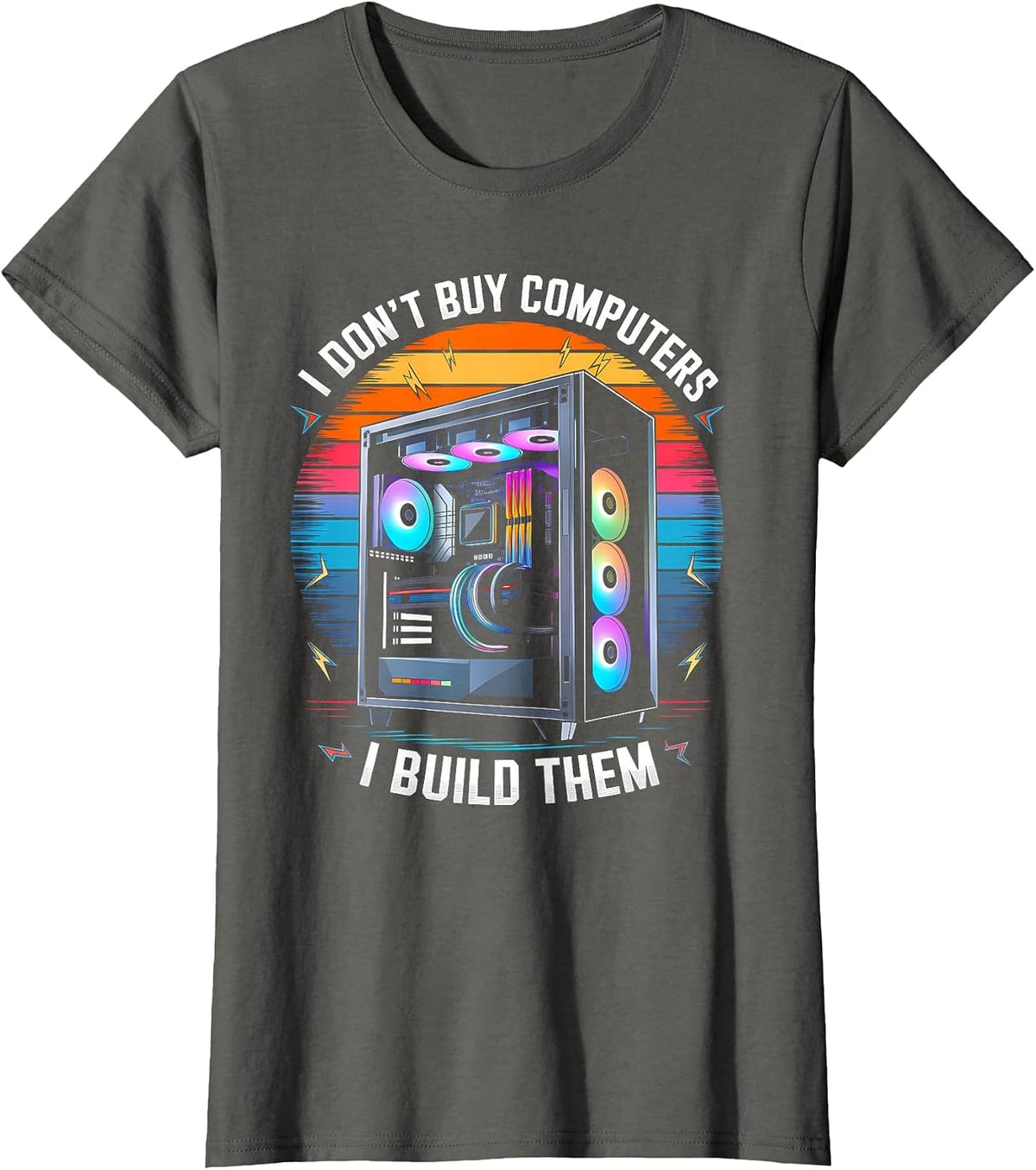 I Don't Buy Computers I Build Them PC Builder T-Shirt - Asphalt Grey