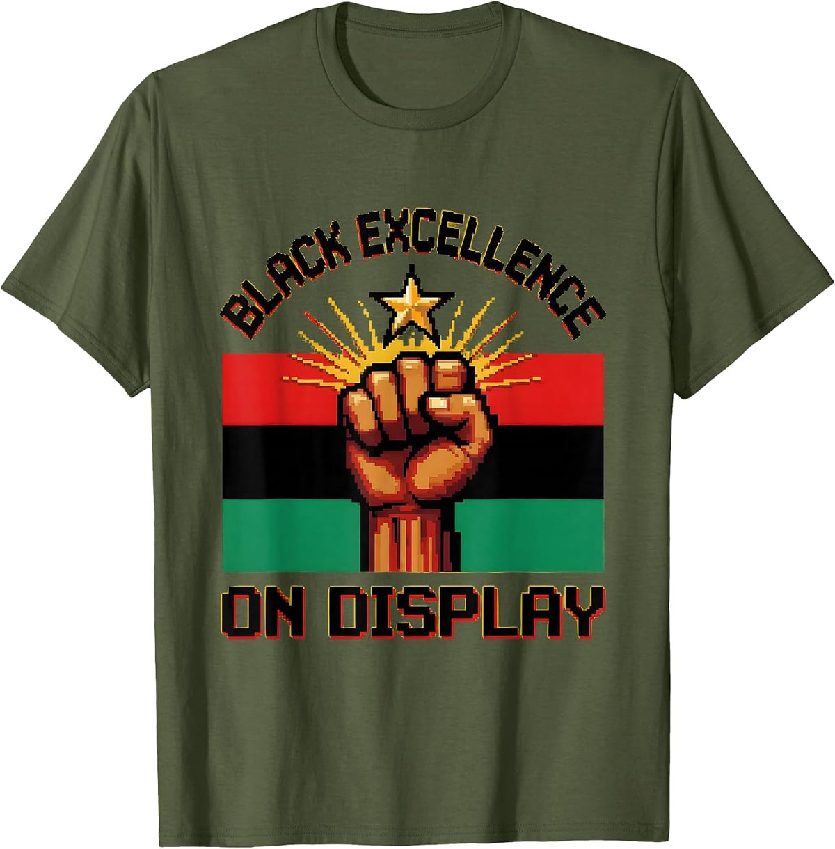 Black Excellence on Display Juneteenth Design T-Shirt - Olive Green