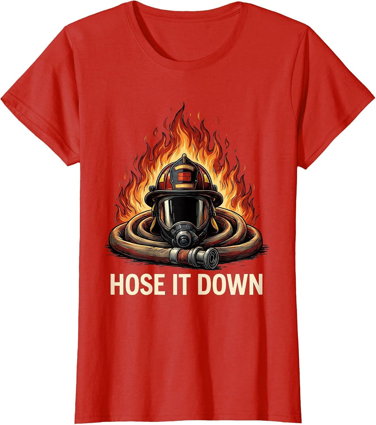 Hose It Down Firefighter Graphic Design T-Shirt - Red