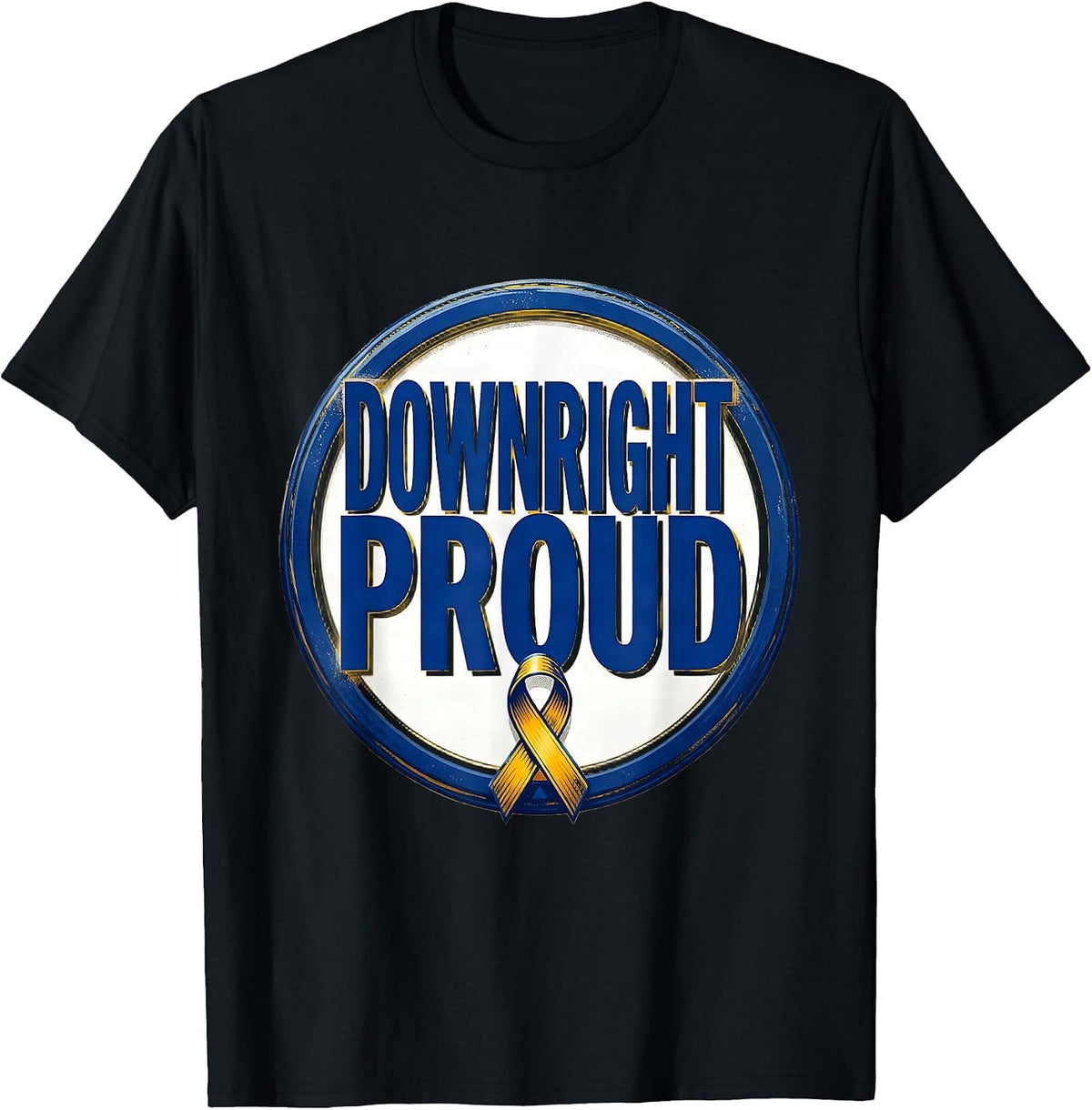 Men's Downright Proud Extra Chromosome Down Syndrome Awareness T-Shirt - Black