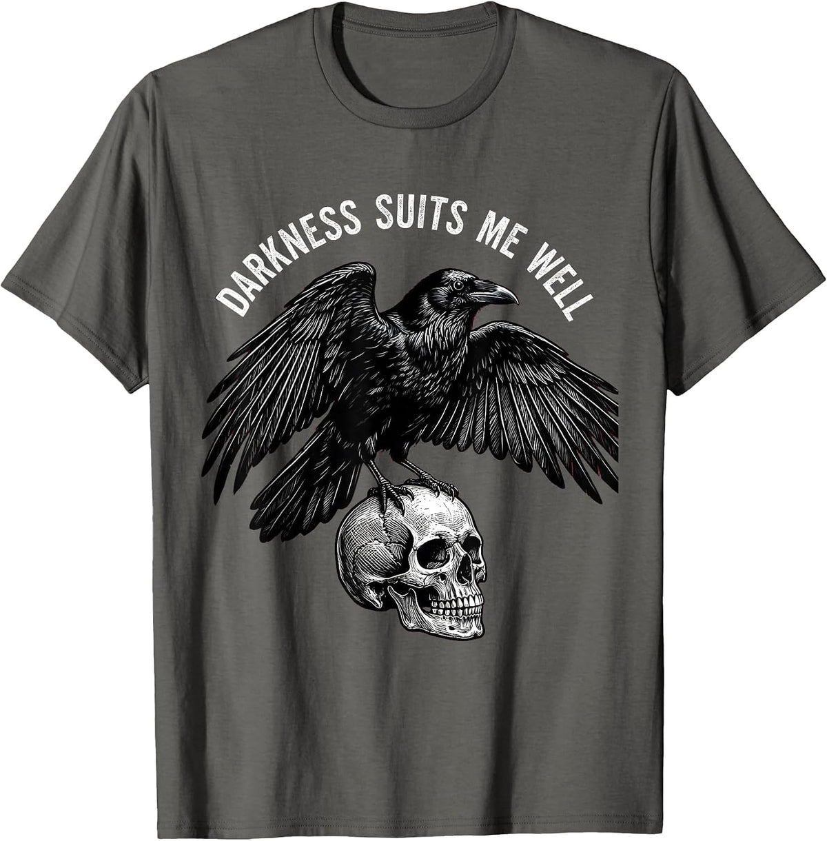 Darkness Suits Me Well Goth Design T-Shirt - Asphalt Grey