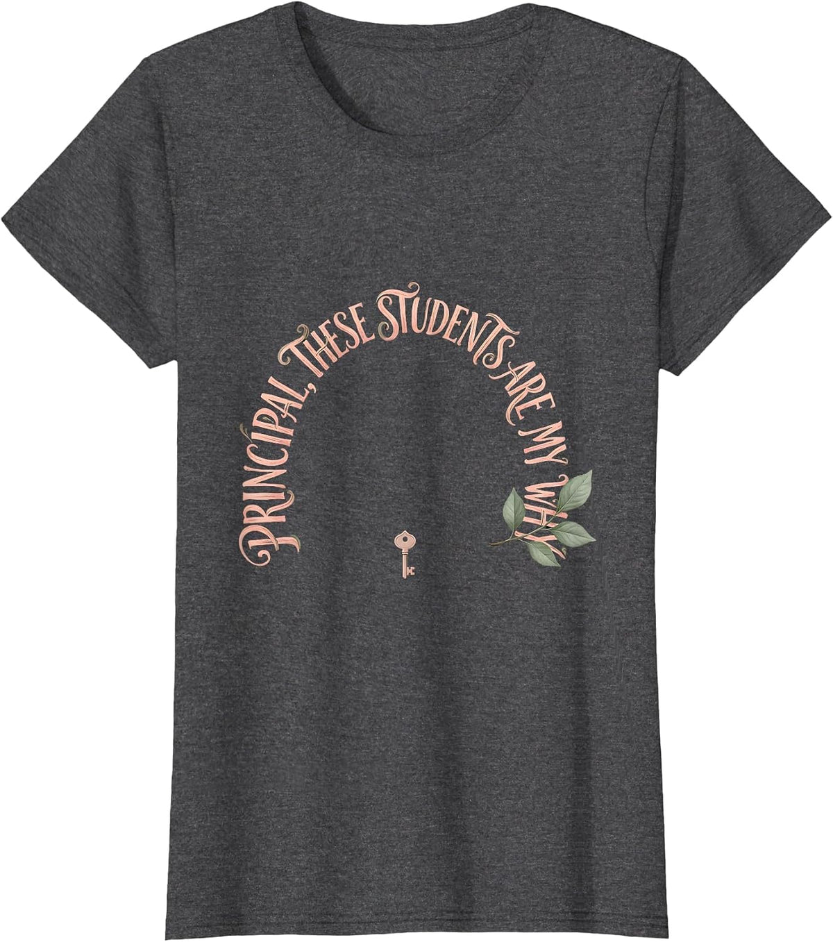 Women's Principal These Students Are My Why Boho Typography School T-Shirt - Dark Heather Grey