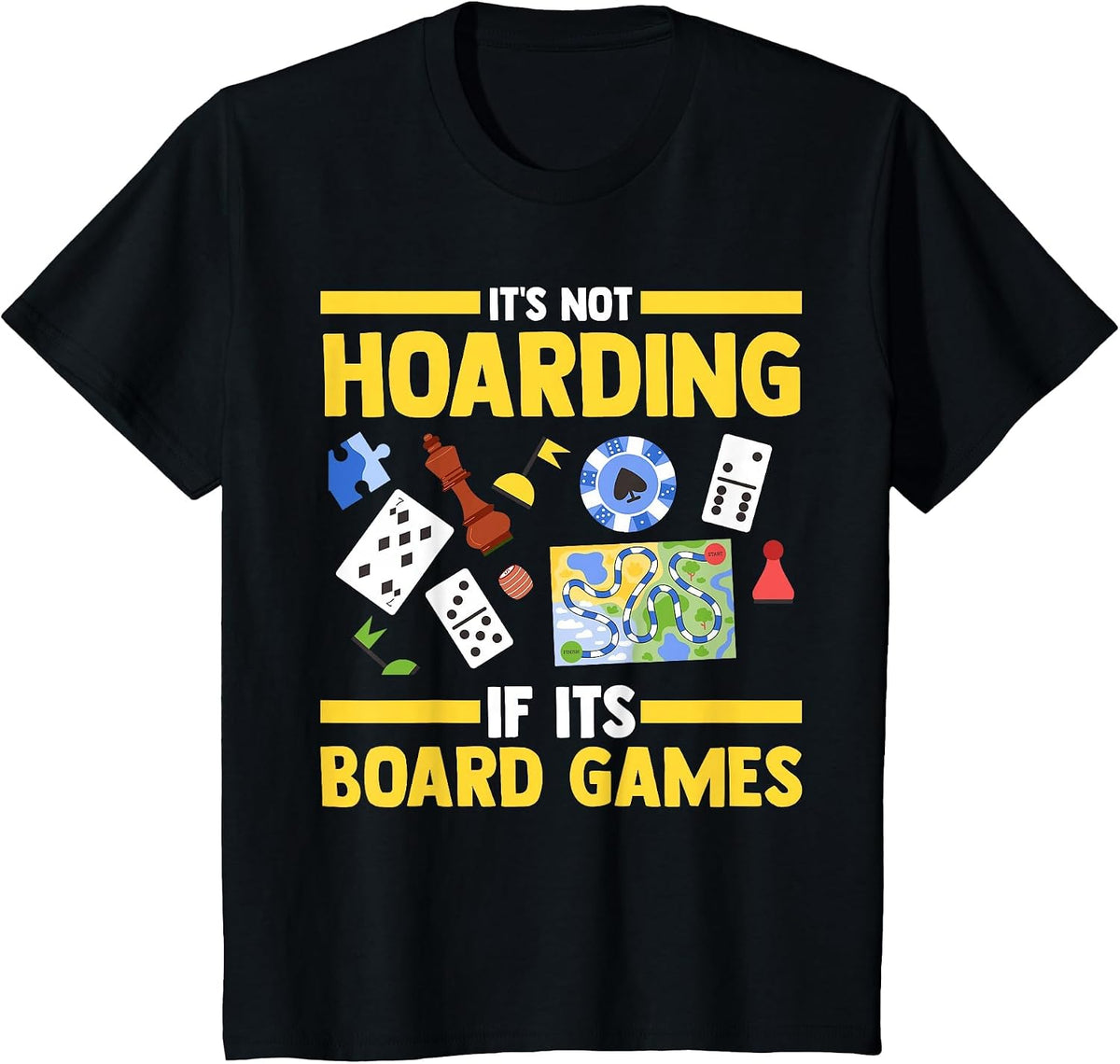 It's not Hoarding it its Board Games Board Game T-Shirt - Black