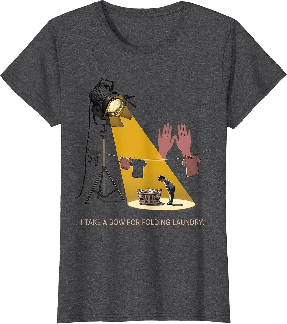 Women's I Take A Bow For Folding Laundry Funny Theatre Kid Musical T-Shirt - Dark Heather Grey