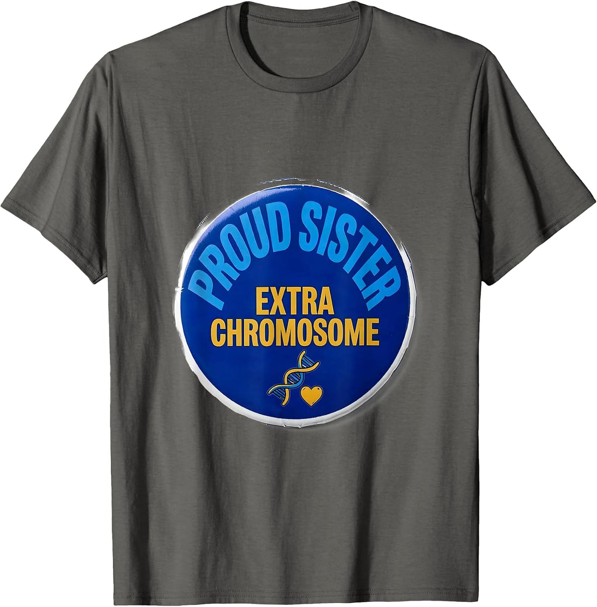 Men's Proud Sister Extra Chromosome Down Syndrome Awareness T-Shirt - Asphalt Grey