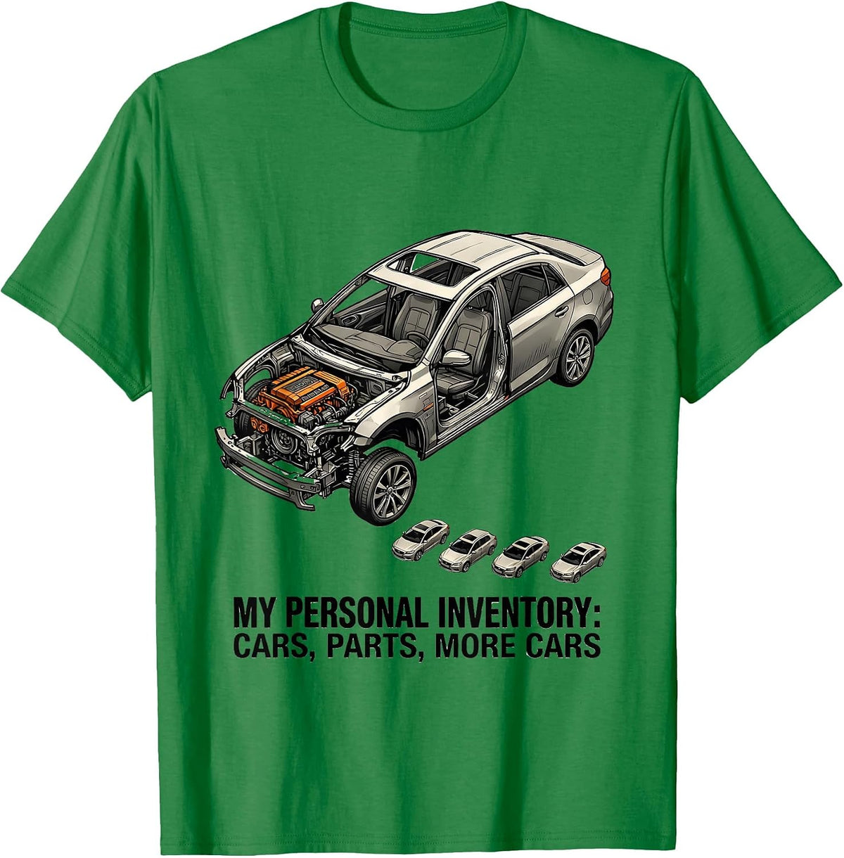 Men's My Personal Inventory: Cars, Parts, More Cars Funny Car Guy T-Shirt - Kelly Green