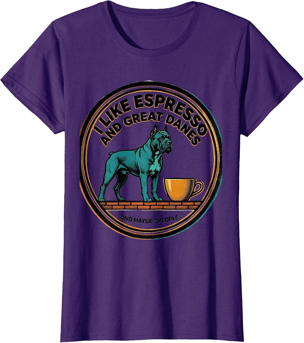 Women's I Like Espresso And Great Danes And Maybe 3 People Funny T-Shirt - Purple