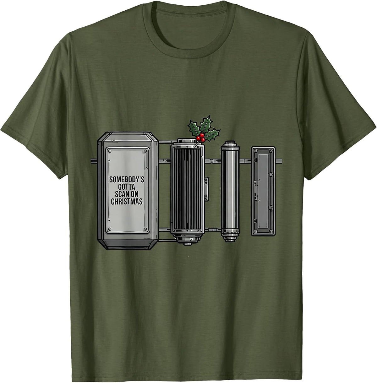 Somebody's Gotta Scan On Christmas Funny Radiology Tech T-Shirt - Olive Green
