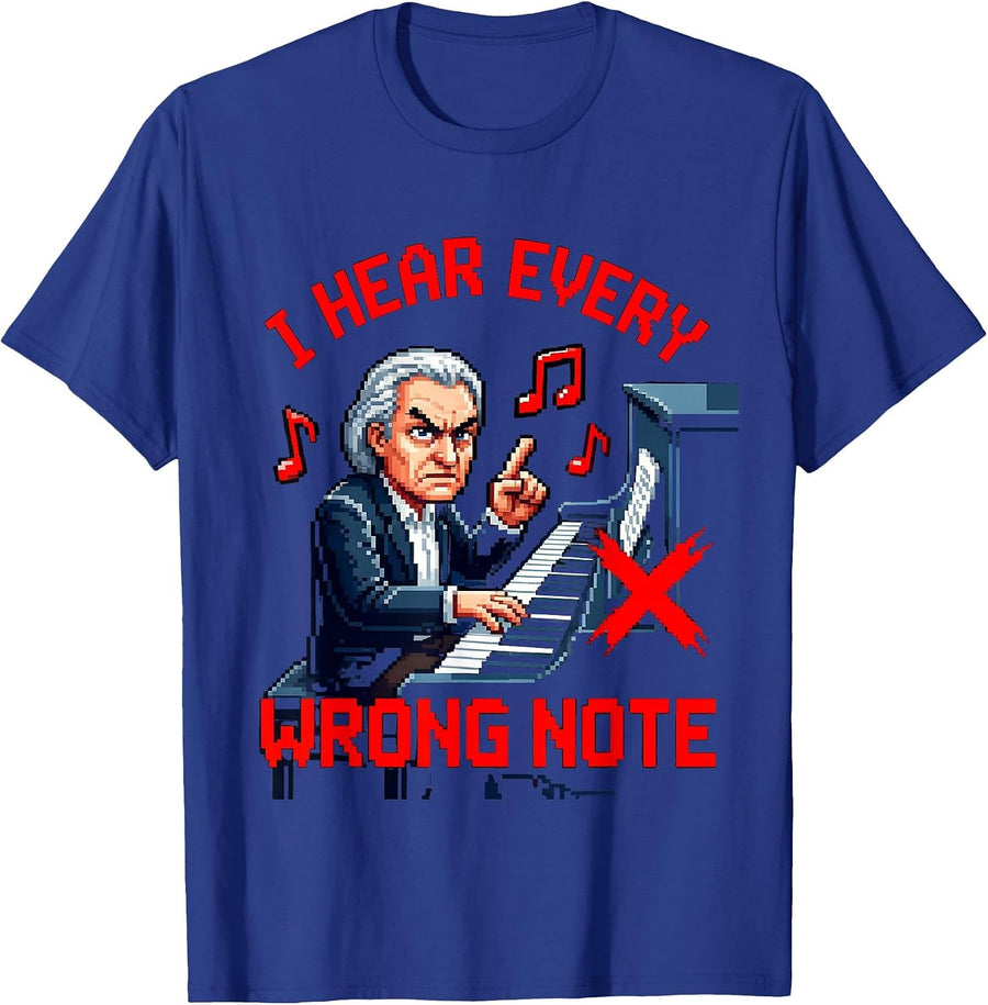 I Hear Every Wrong Note Music Teacher Design T-Shirt - Royal Blue