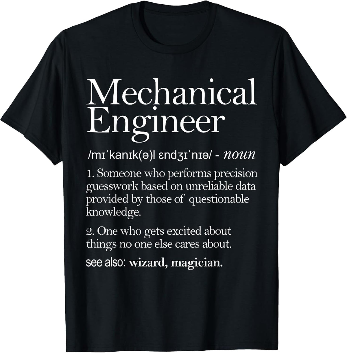 Mechanical Engineer Definition Apparel, Mechanic Engineering T-Shirt - Black