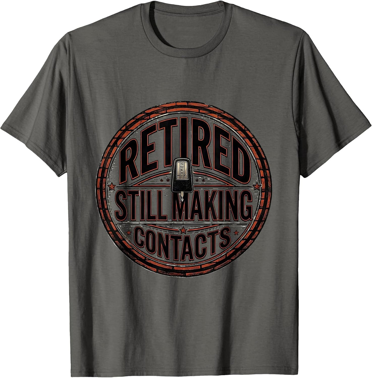 Retired Still Making Contacts Funny Ham Radio Operator T-Shirt - Asphalt Grey
