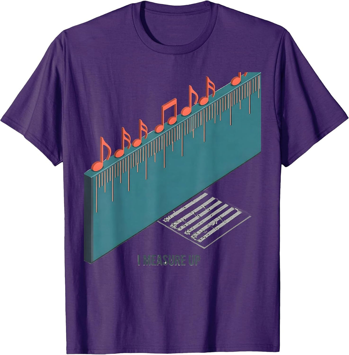 I Measure Up Funny Music Lover Gift Musician Teacher Humor T-Shirt - Purple
