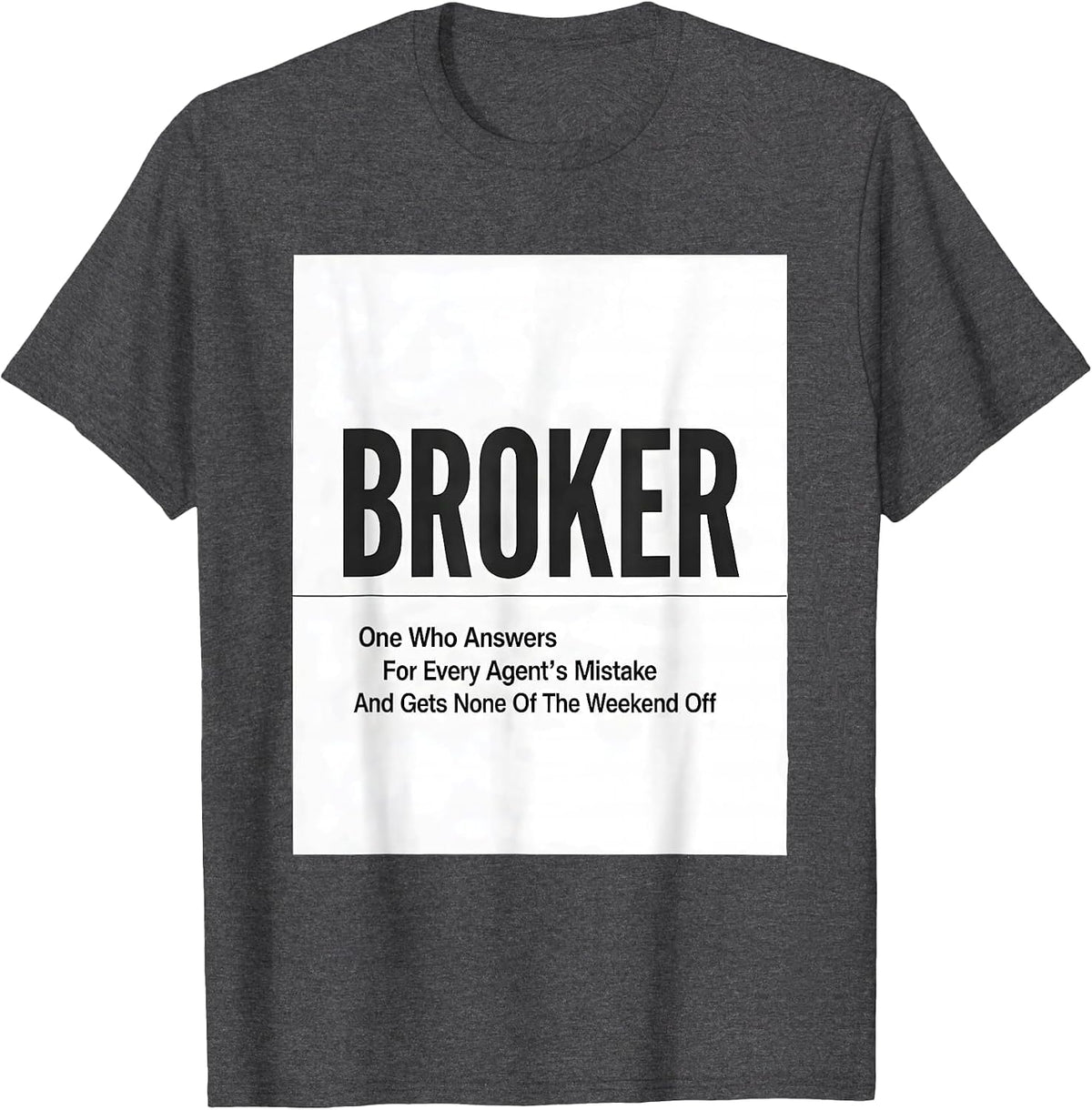 Men's Broker Answers Every Mistake Real Estate Agent Gift T-Shirt - Dark Heather Grey
