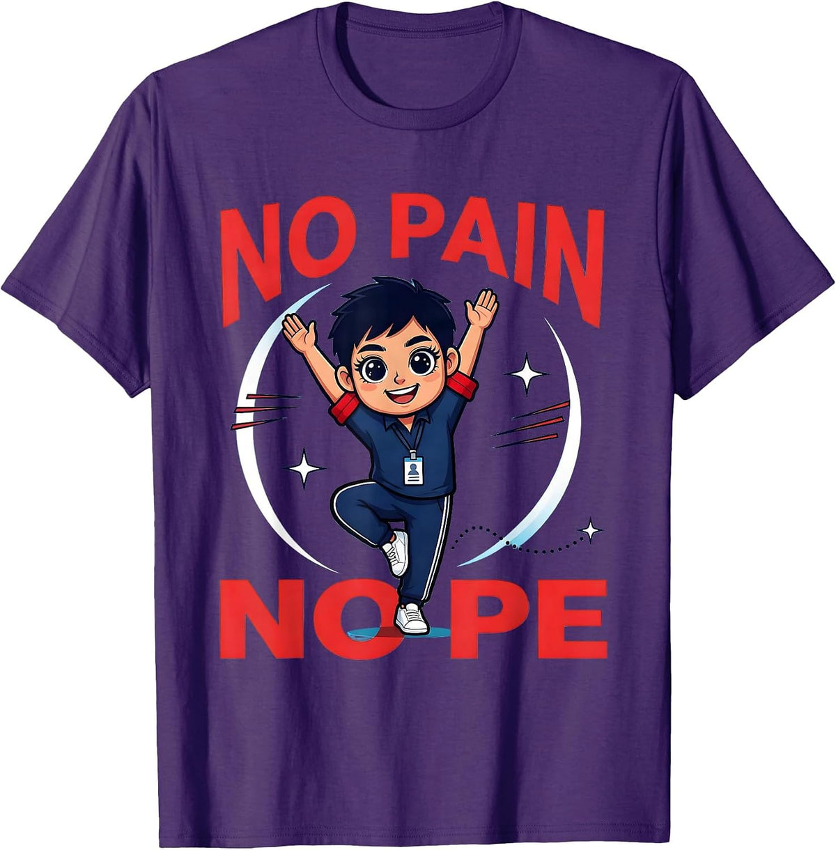 NO PAIN NO PE Funny PE Teacher School Staff Humor T-Shirt - Purple