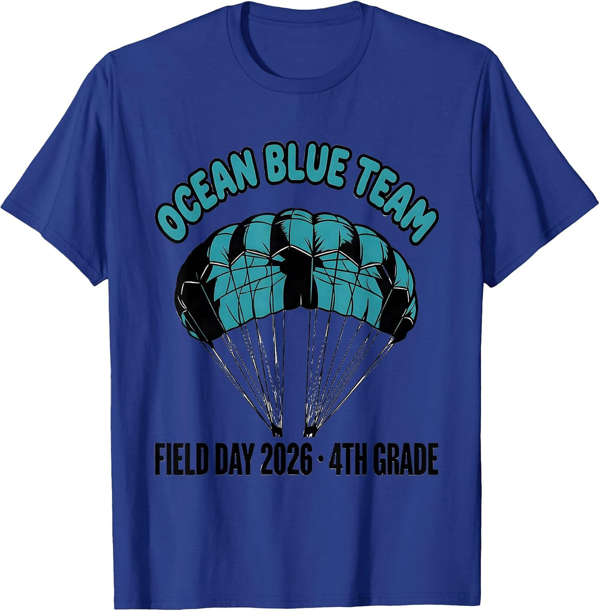 OCEAN BLUE TEAM FIELD DAY 2026 4TH GRADE School Spirit T-Shirt - Royal Blue