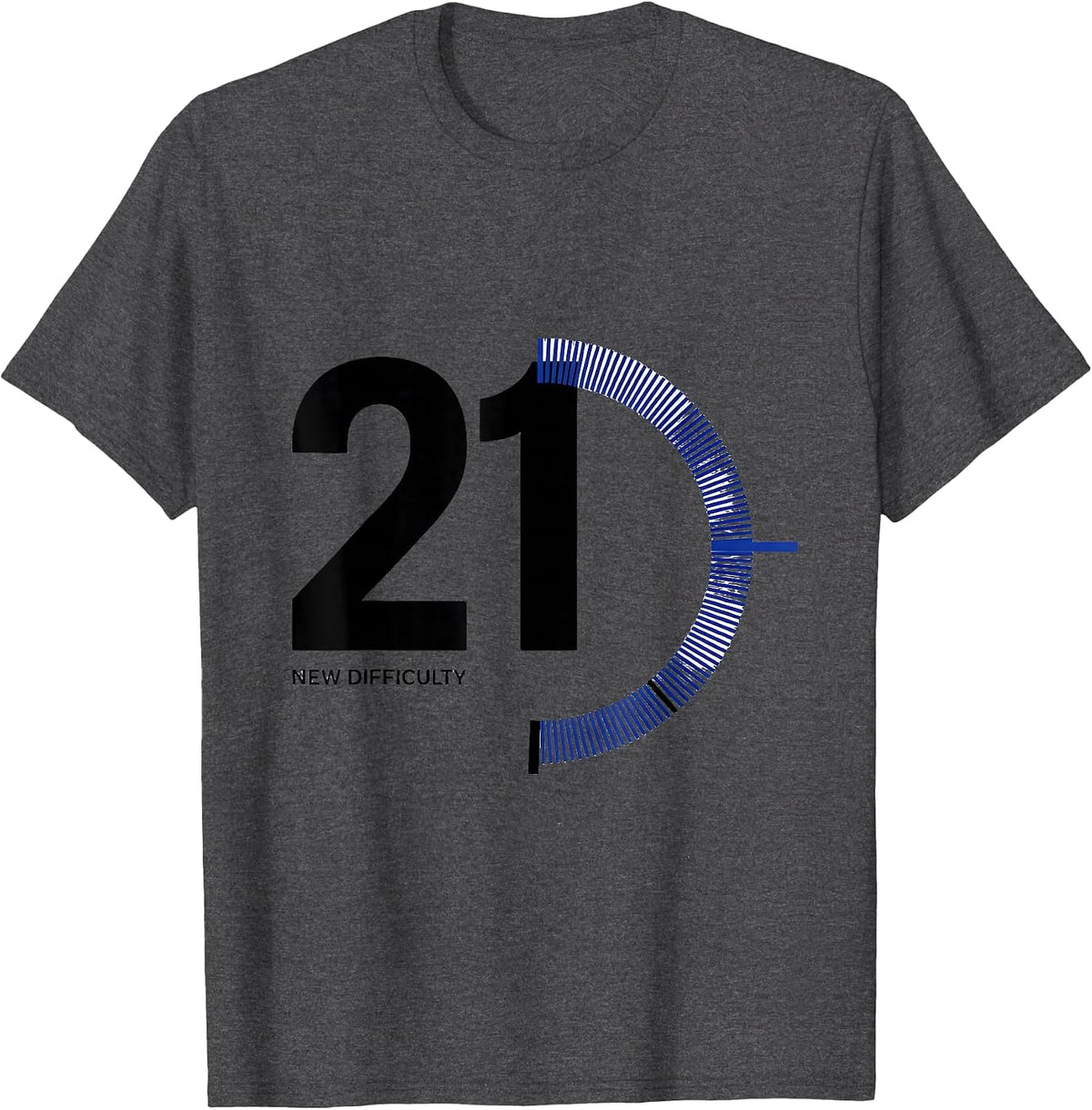 New Difficulty 21 Funny Video Gamer 21st Birthday Gift T-Shirt - Dark Heather Grey