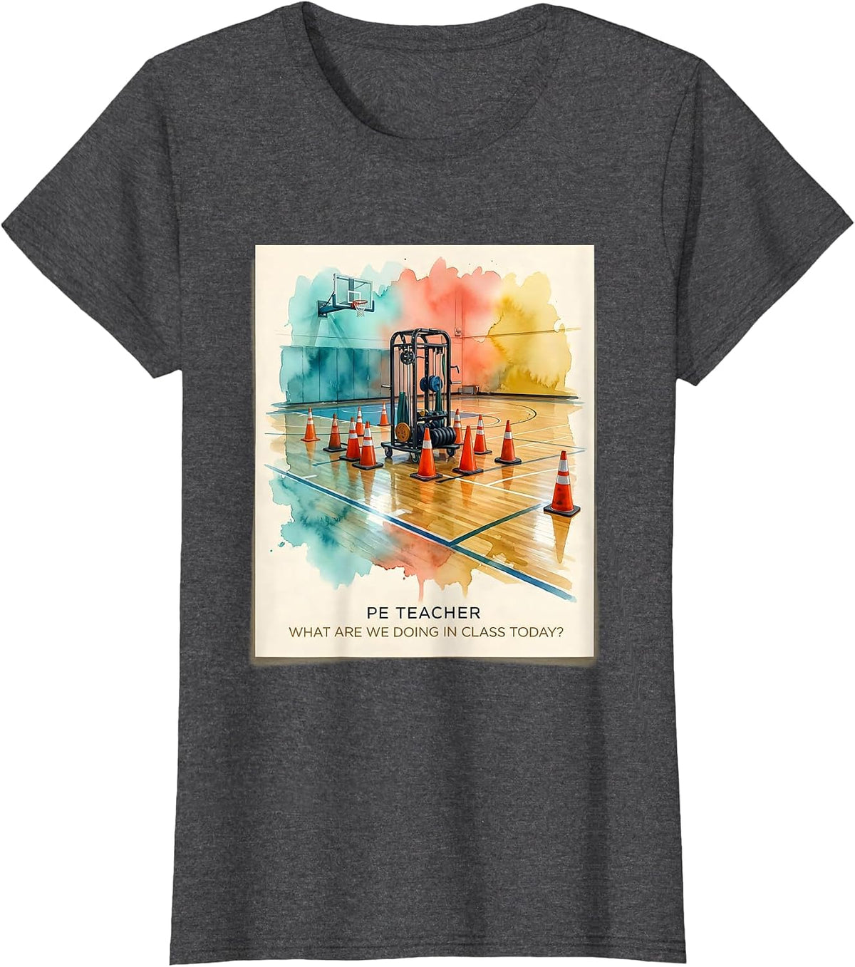 Women's PE Teacher What Are We Doing In Class Today Back To School T-Shirt - Dark Heather Grey