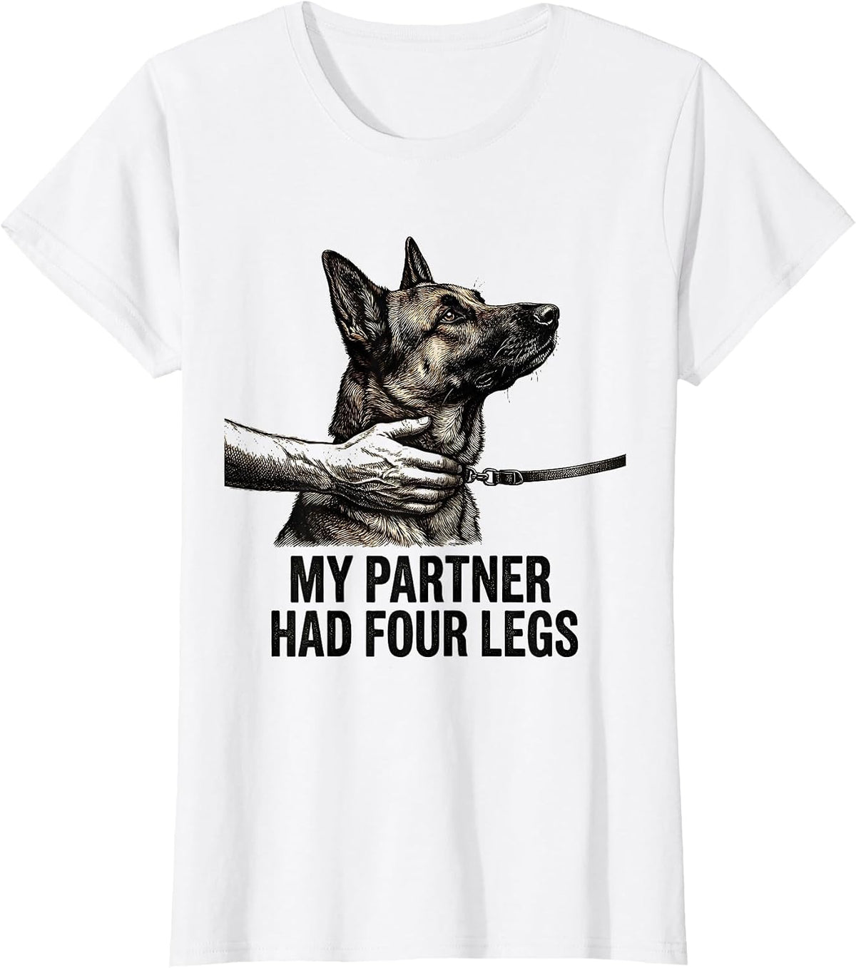 My Partner Had Four Legs Funny Belgian Malinois Dog Veteran T-Shirt - White